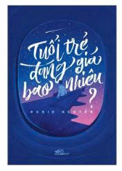 Tuổi Trẻ Đáng Giá Bao Nhiêu